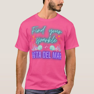Vista del Mar Barb und finde dein Funkeln T-Shirt