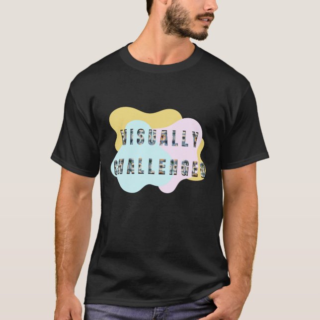 Visuelle Herausforderung, visuelles Bewusstsein, S T-Shirt (Vorderseite)
