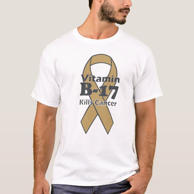Vitamin B-17 tötet Krebs T-Shirt (Vorderseite)