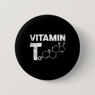 Vitamin T Testosteron Bodybuilding Gym Fitness Tra Button