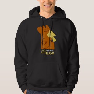 Vitiligo Bewusstsein habe ich Vitiligo, was? Hoodie