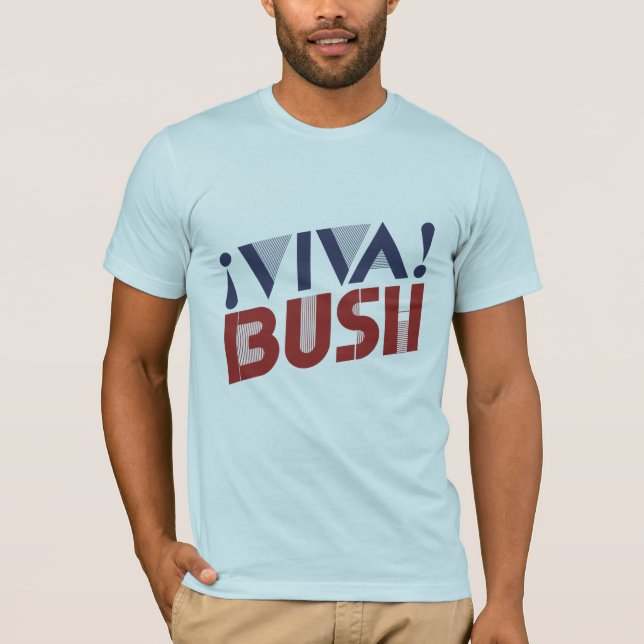 VIVA BUSH - .PNG T-Shirt (Vorderseite)
