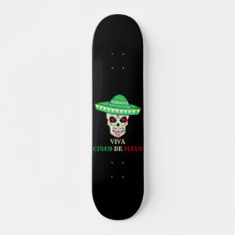 VIVA CINCO DE MAYO funny skull party gift idea     Skateboard
