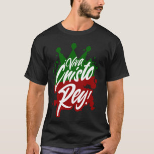 Viva Cristo Rey Cristeros War mexikanischer kathol T-Shirt
