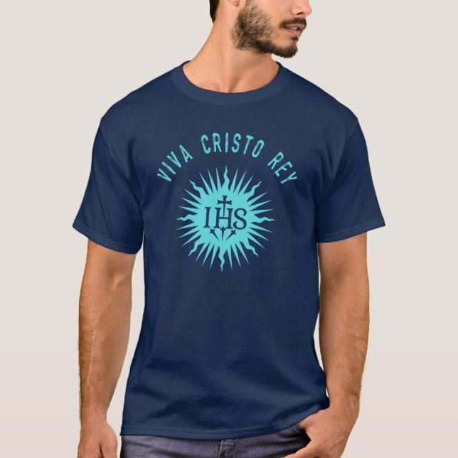 Viva Cristo Rey katholische Cristeros-Geschenk T-Shirt (Vorderseite)