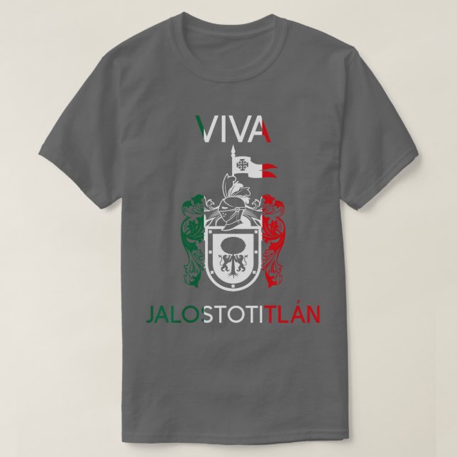 Viva Jalostotitlan Jalisco Estado De Mexico Escudo T-Shirt (Design vorne)