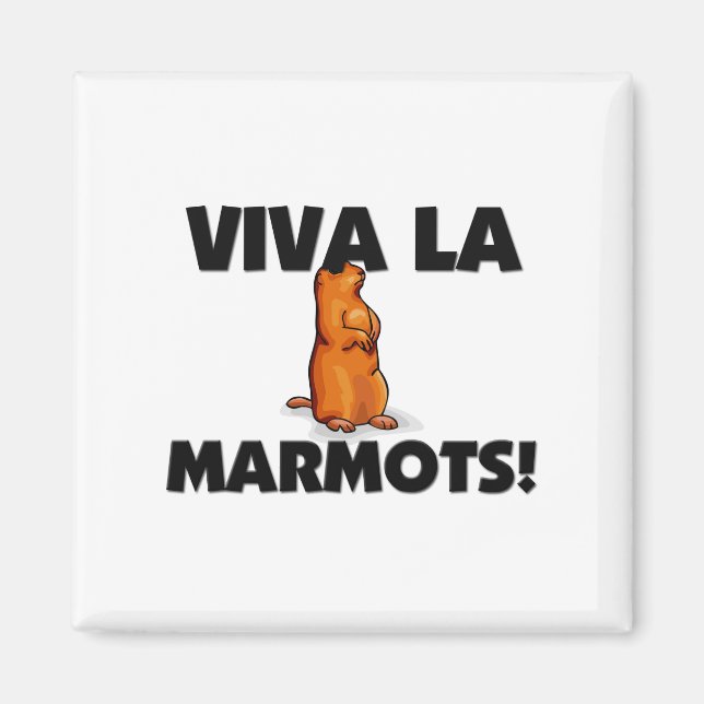 Viva La Marmots Magnet (Vorne)