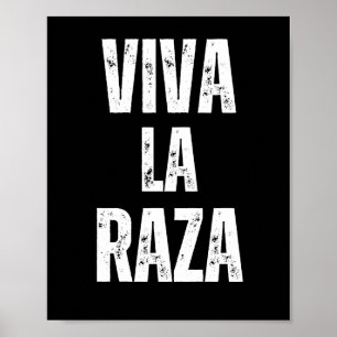 Viva La Raza Immigration Rights Anti Trump 2025 Poster