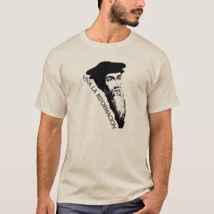 Viva La Reformación (Johannes Calvin) T-Shirt