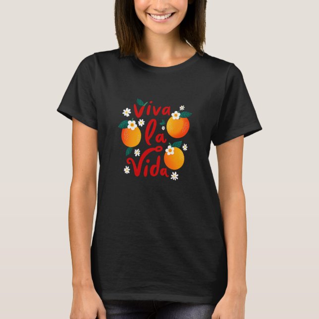Viva La Vida Spanisches Frucht & Floral T-Shirt (Vorderseite)