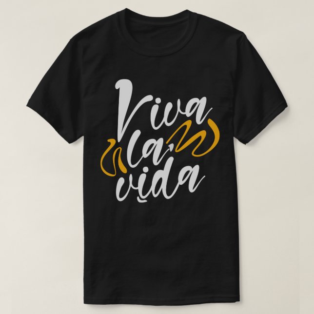 Viva la vida T-Shirt (Design vorne)