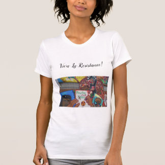 Viva La-Widerstand! T-Shirt