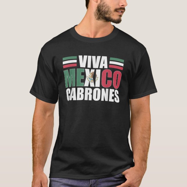 Viva Mexico Cabrones Mexican T Shirt (Vorderseite)