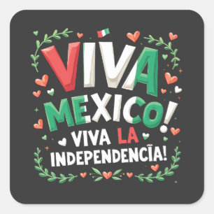 Viva Mexico Viva la Independencia Independece Day Quadratischer Aufkleber