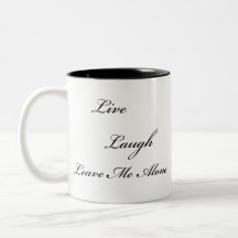 "Vivant, rire, laissez-moi la tasse modifiée la