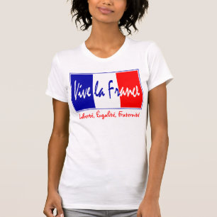 Vive La Frankreich - Liberté, Égalité, Fraterni T-Shirt