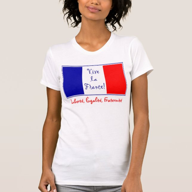 Vive La Frankreich - Liberté, Égalité, Fraternité T-Shirt (Vorderseite)