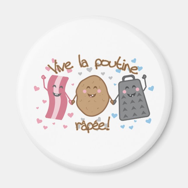 Vive la poutine râpée!! magnet (Vorne)