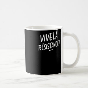 Vive La Resistance Widerstand Trump Kaffeetasse