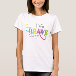 Vivez courageux avec le T-shirt courageux de foi