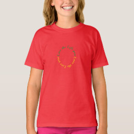 Vivez la vie que vous aimez T-shirt