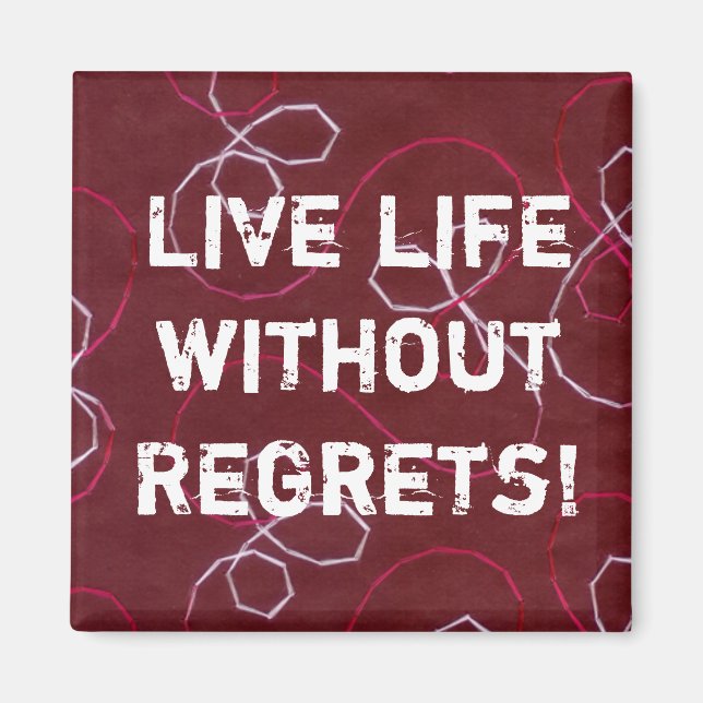 Vivez sans Regrets ! aimant (Devant)