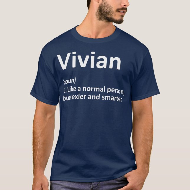 VIVIAN Definition Personalisiert Name Funny Gift T-Shirt (Vorderseite)