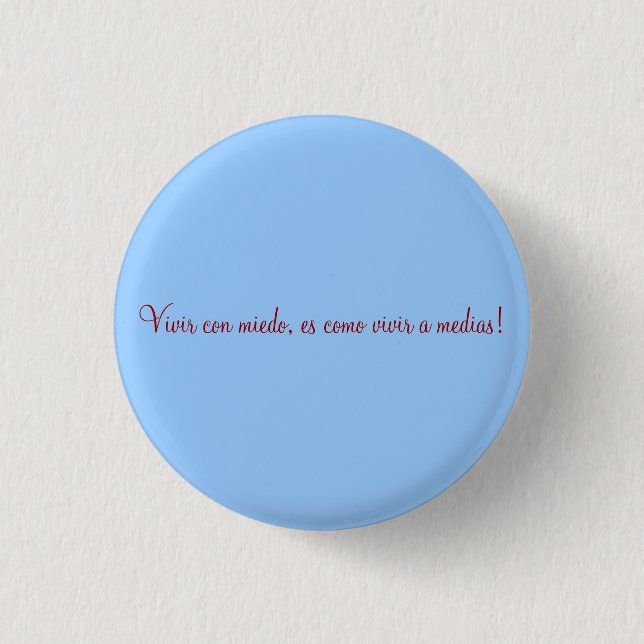 Vivir Betrug miedo, es como vivir a.m.… - Button (Vorderseite)