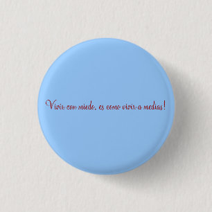 Vivir Betrug miedo, es como vivir a.m.… - Button