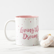 Vivre Le Rêve Deux Tone Rose Café Mug
