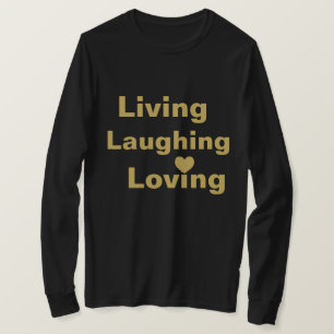 Vivre, Rire, T-shirt Amoureux