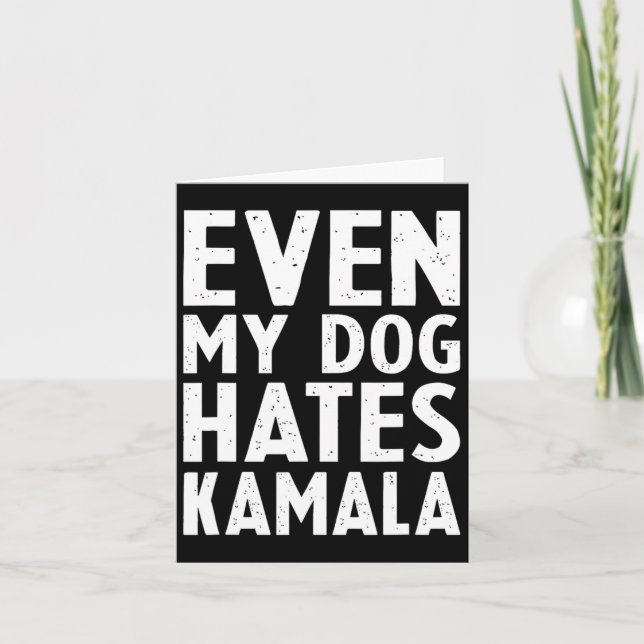 Vizepräsident Vp sogar mein Hund Hates Kamala Harr Karte (Vorderseite)
