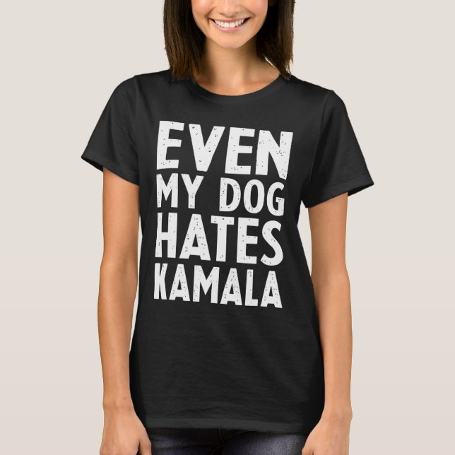 Vizepräsident Vp sogar mein Hund Hates Kamala Harr T-Shirt (Vorderseite)