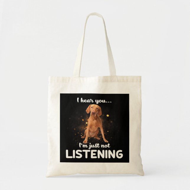 Vizsla Hund ich höre Sie nicht hören Tragetasche (Vorne)