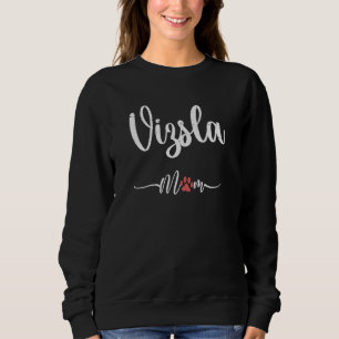 Vizsla Hund Mama Geschenk Frauen Hunde Liebhaber V Sweatshirt