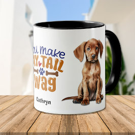 Vizsla Puppy Dog Du machst meinen Schwanz Wag Tasse