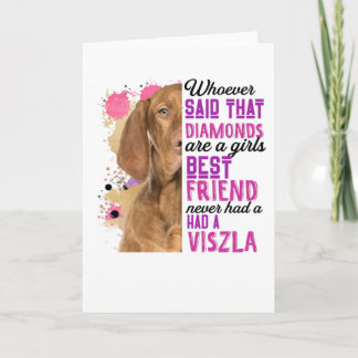 Vizslas sind die besten Girls Karte