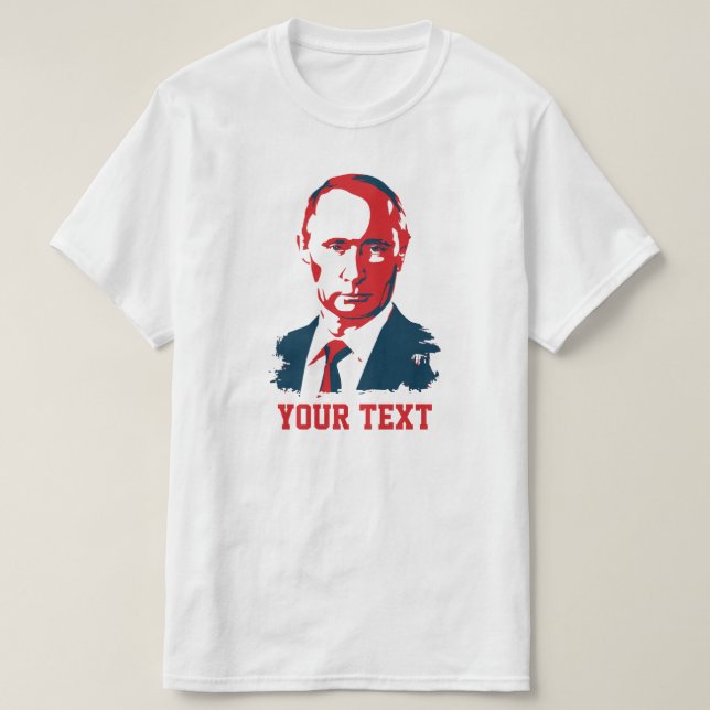 Vladimir Poutine, votre T-shirt texte (Design devant)