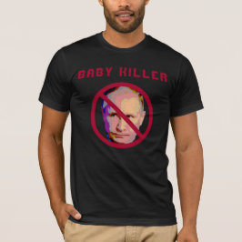 Vladimir Putin Baby Killer Red Circle & Slash T-Shirt