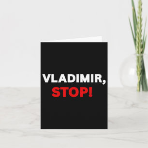 Vladimir Stopp! Funny Sarcastic T-Shirt mit Sprich Karte