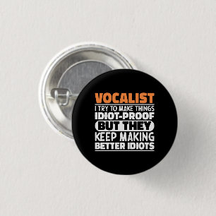 Vocalist Ich versuche, Dinge Cool zu machen Lustig Button