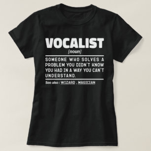Vocalist Noun Definition Voice Performer Funny T-Shirt