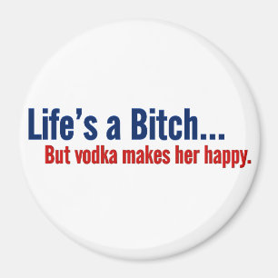 Vodka macht das Leben glücklich Magnet