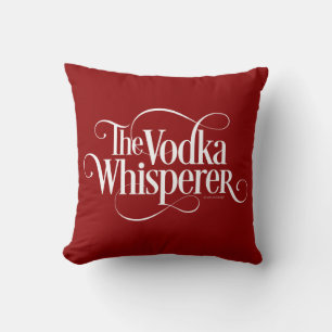 Vodka Whisperer Kissen