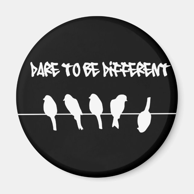 Vögel auf Draht - wagen, anders zu sein (schwarz) Magnet (Vorne)