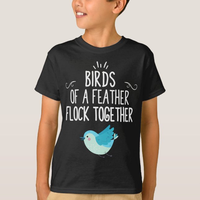 Vögel einer Feder zusammen T-Shirt (Vorderseite)