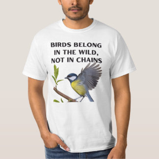 Vögel gehören in die Wildnis, nicht in Ketten – Wi T-Shirt