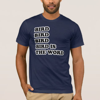 Vogel ist das Wort T-Shirt
