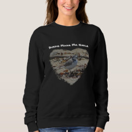 Vögel machen mich zum Lächeln schneebedeckten Foto Sweatshirt
