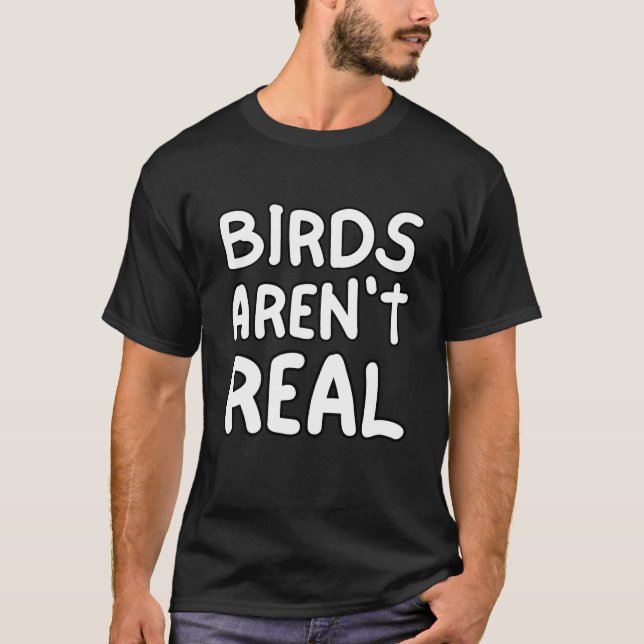 Vögel sind nicht echt T-Shirt (Vorderseite)